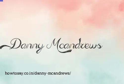 Danny Mcandrews