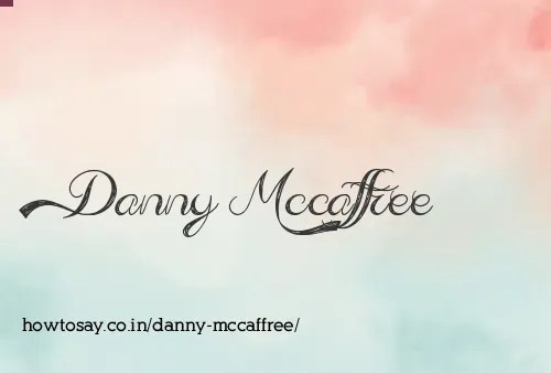 Danny Mccaffree