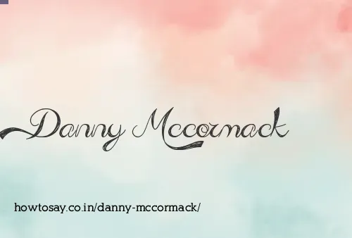 Danny Mccormack