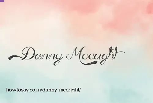 Danny Mccright