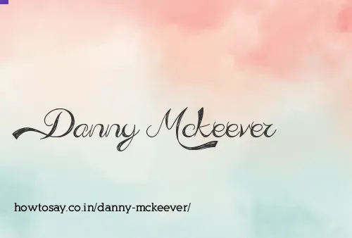 Danny Mckeever