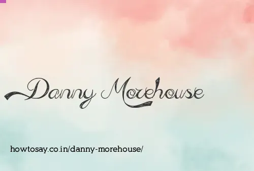 Danny Morehouse