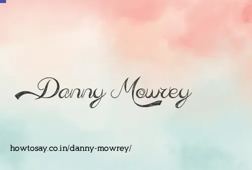 Danny Mowrey