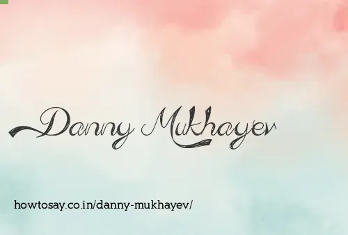 Danny Mukhayev