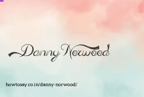 Danny Norwood
