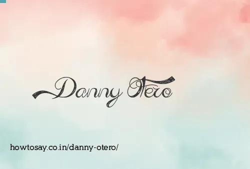 Danny Otero
