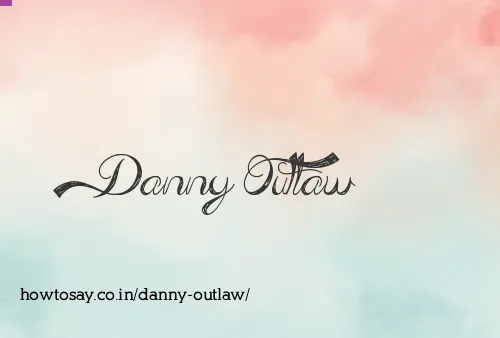 Danny Outlaw