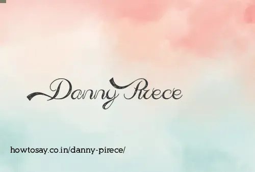 Danny Pirece