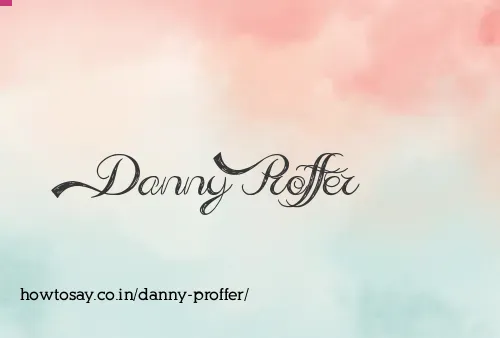Danny Proffer