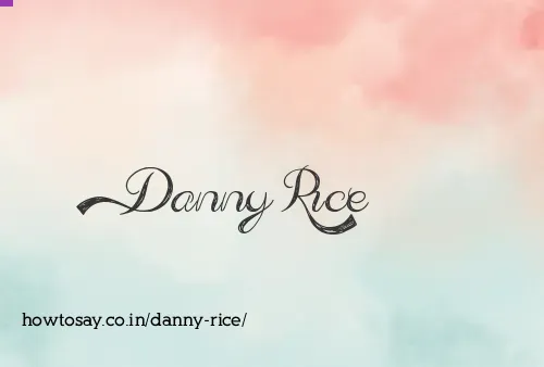 Danny Rice