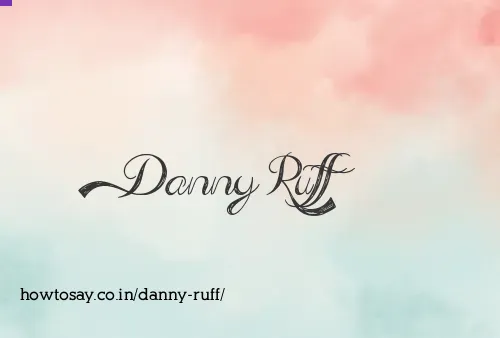 Danny Ruff
