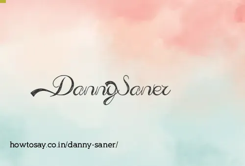 Danny Saner