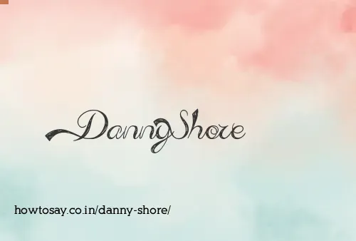 Danny Shore
