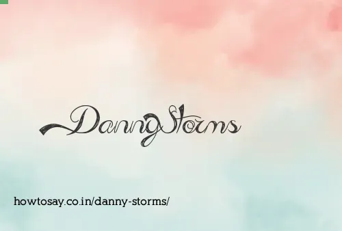 Danny Storms