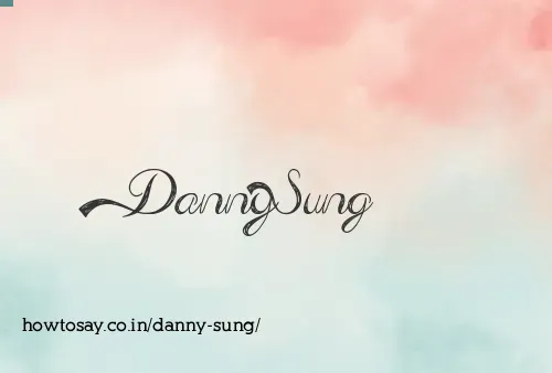 Danny Sung
