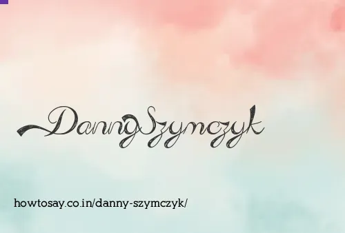 Danny Szymczyk