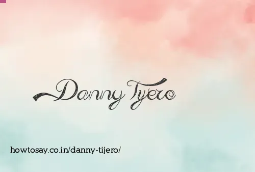 Danny Tijero