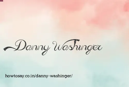 Danny Washinger
