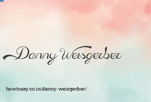 Danny Weisgerber