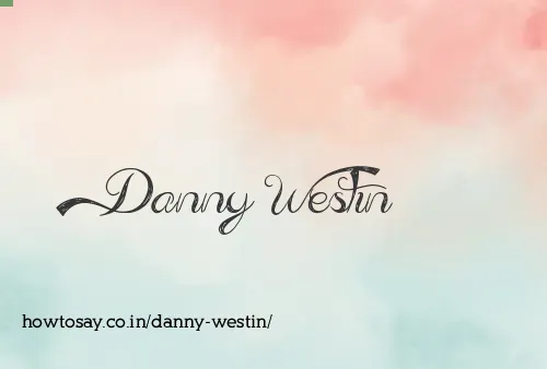 Danny Westin