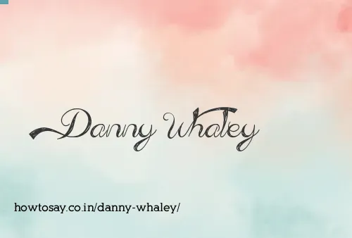 Danny Whaley