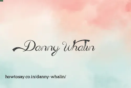 Danny Whalin