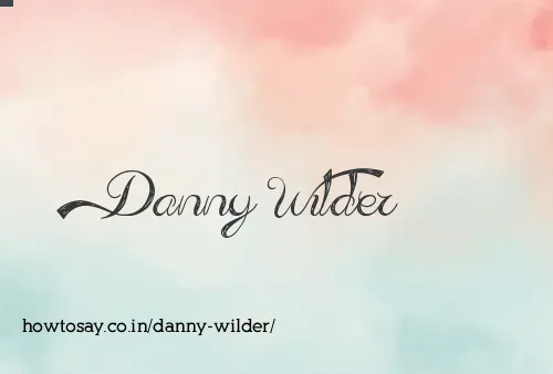 Danny Wilder