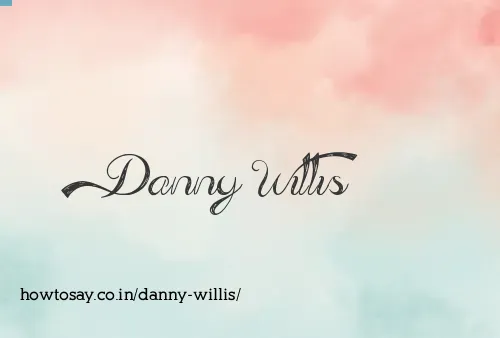 Danny Willis
