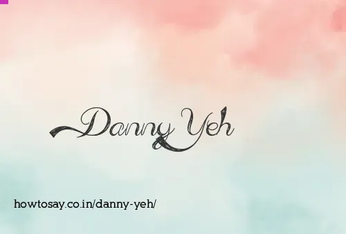 Danny Yeh