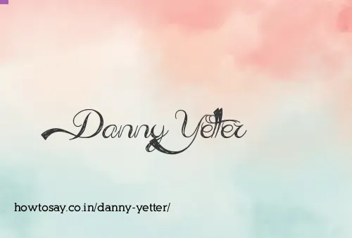 Danny Yetter