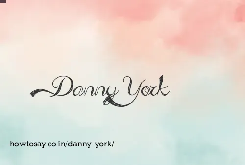 Danny York