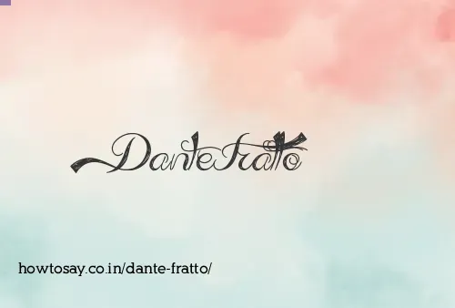 Dante Fratto