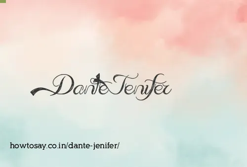 Dante Jenifer