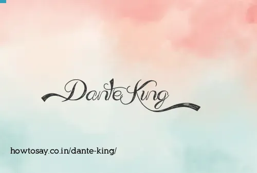 Dante King
