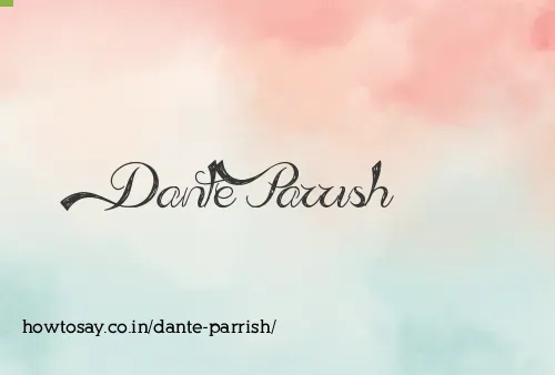 Dante Parrish