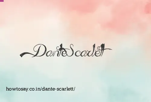 Dante Scarlett
