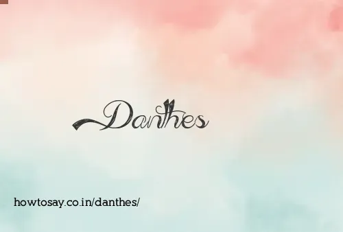 Danthes
