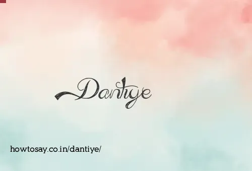 Dantiye