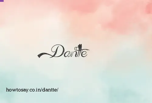 Dantte