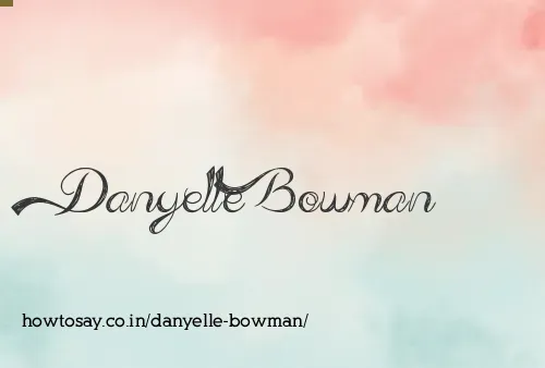 Danyelle Bowman