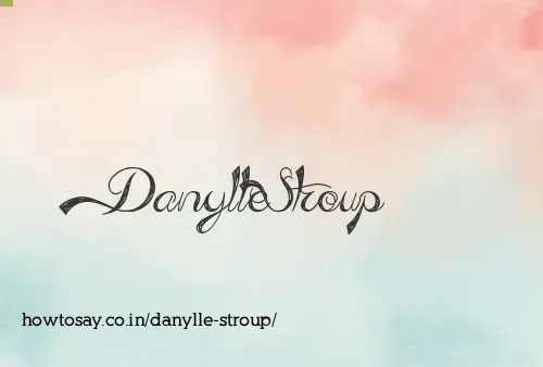 Danylle Stroup