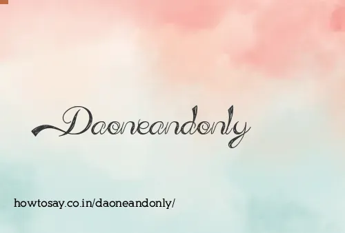 Daoneandonly