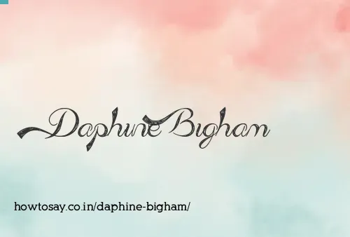 Daphine Bigham