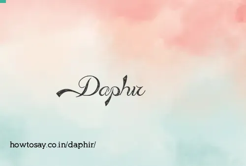 Daphir