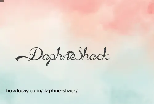 Daphne Shack