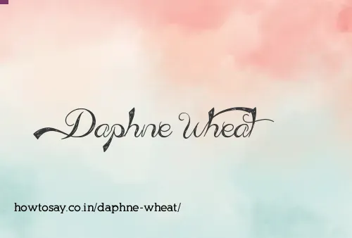 Daphne Wheat