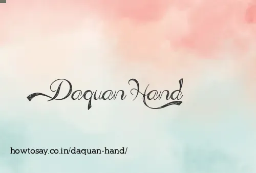 Daquan Hand