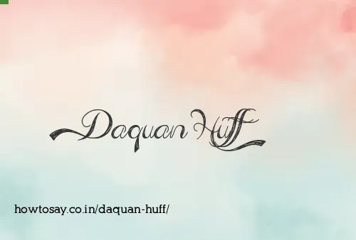 Daquan Huff