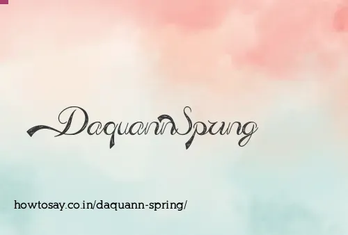 Daquann Spring