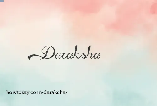 Daraksha